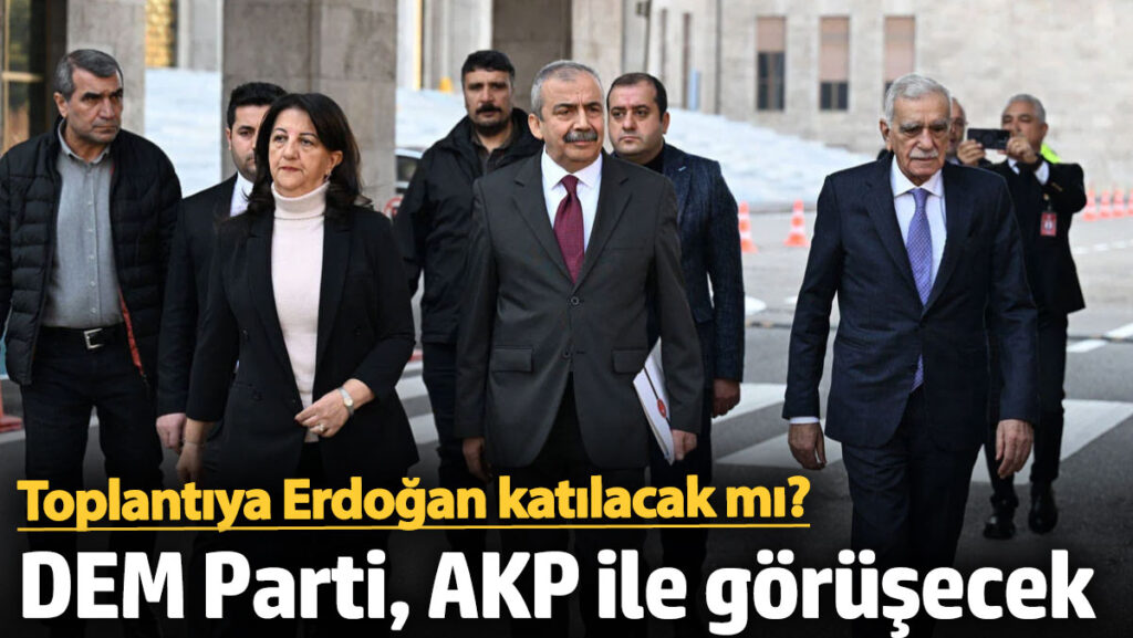 dem parti akp ile gorusecek 2O9f8Z15