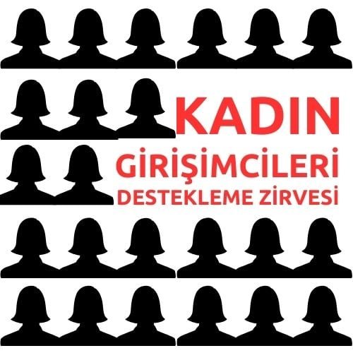 kadin girisimcileri destekleme zirvesinin tarihi belli oldu 1