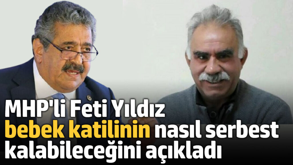 mhpli feti yildiz ocalanin nasil serbest kalabilecegini acikladi zWMIqxWB