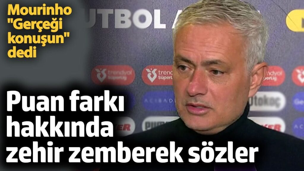 mourinhodan zehir zemberek sozler puan farki oynanan oyundan mi kaynakli aq7W11zS