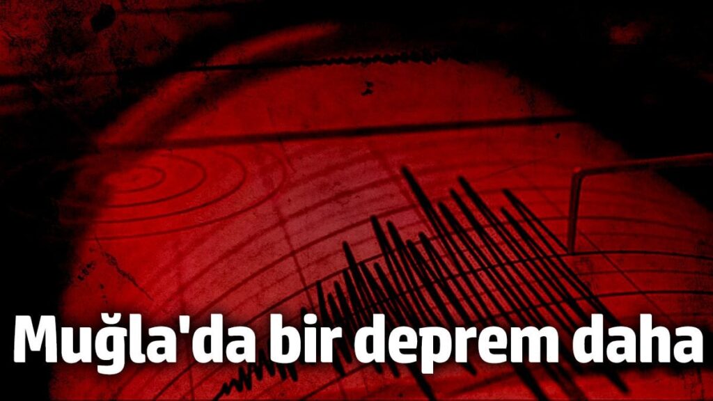 muglada bir deprem daha 6 ocak 2025 KwZQd7ae