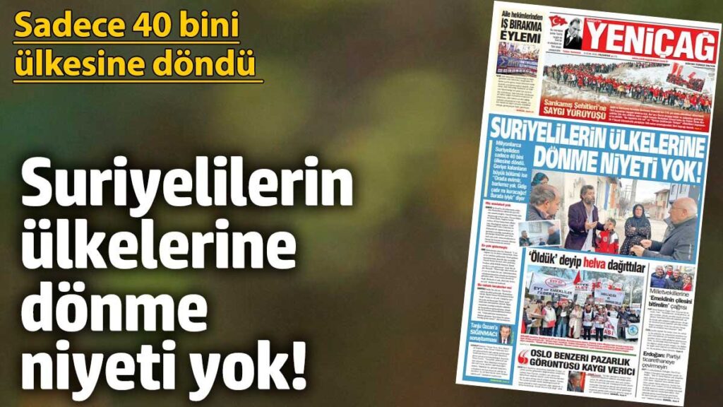 yenicag gazetesi suriyelilerin ulkelerine donme niyeti yok MpppQllz