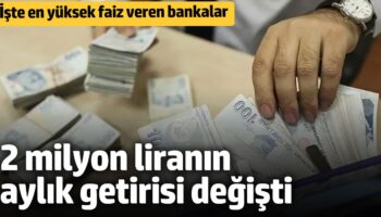 2 milyon liranin aylik getirisi degisti iste en yuksek faiz veren bankalar QkE1bt7R