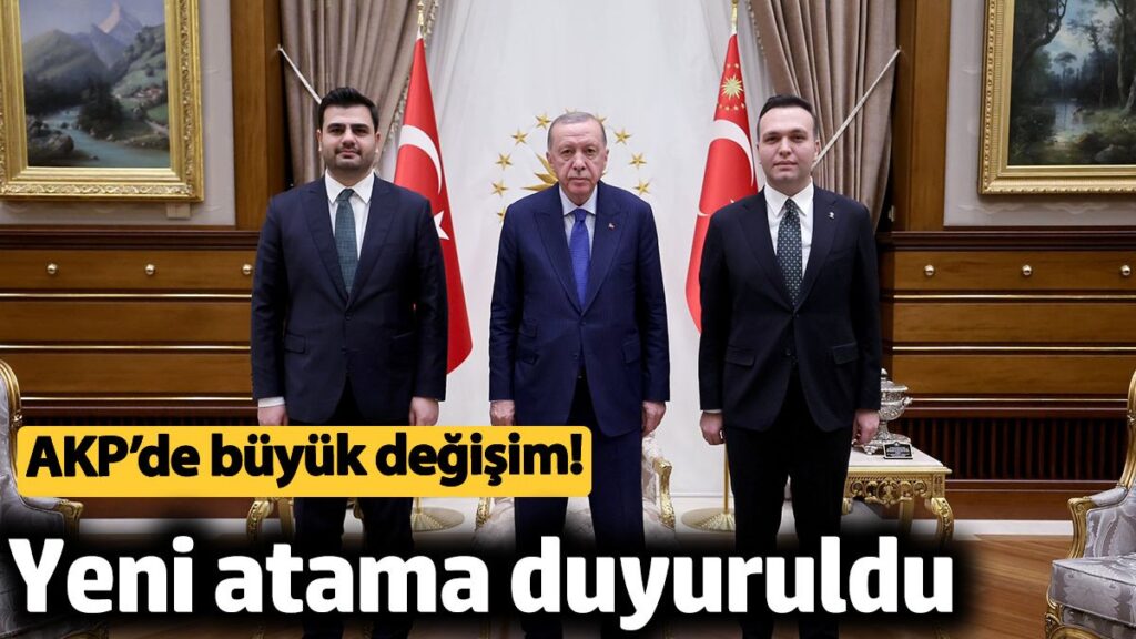 akpde buyuk degisim yeni atama duyuruldu gKKMEKPI