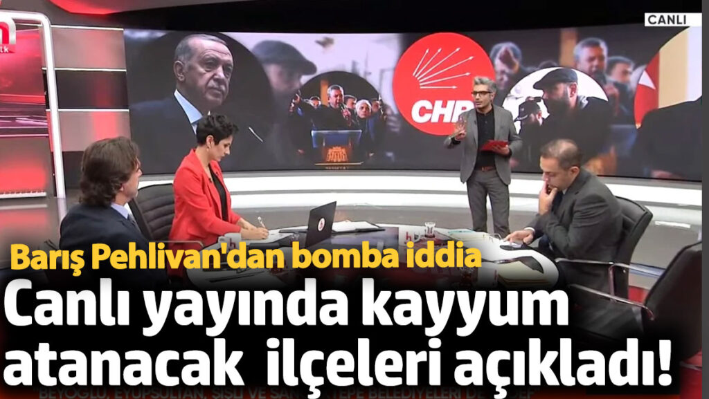 baris pehlivandan bomba iddia canli yayinda kayyum atanacak ilceleri acikladi tibh4RyQ