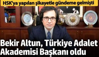bekir altun turkiye adalet akademisi baskani oldu hskya yapilan sikayetle gundem olmustu OQYjEz2M