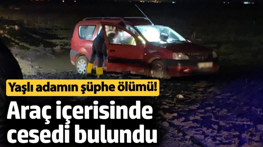 canakkalede bir kisi arac icerisinde olu bulundu 5DVMCLC7