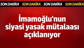davaya saatler kaldi imamoglunun siyasi yasak mutalaasi belli oluyor DkaVDLnh