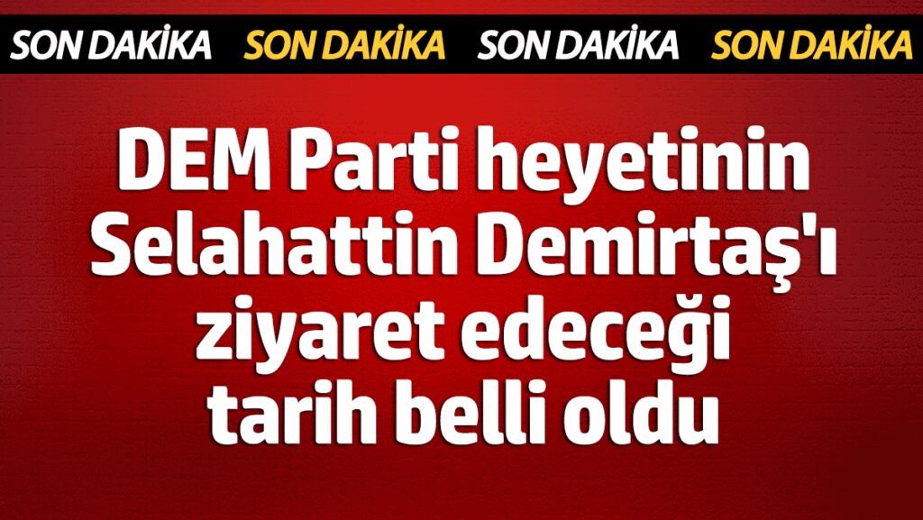 dem parti heyetinin selahattin demirtasi ziyaret edecegi tarih belli oldu aazQ1fs2