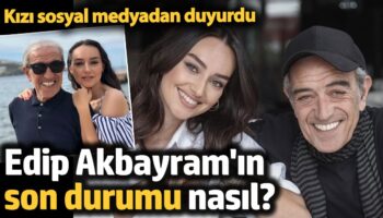 edip akbayramin son durumu nasil A7CRrsIK