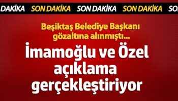 ekrem imamoglu ve ozgur ozelden ortak aciklama besiktas belediye baskani riza akpolat gozaltina alinmisti UHz9PzBb