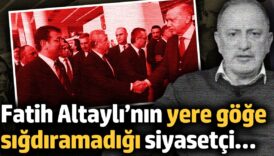 fatih altaylinin yere goge sigdiramadigi siyasetci 5caNLfiS