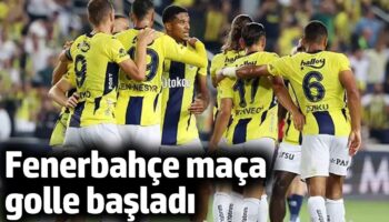 fenerbahce ilk dakikalarda golu buldu 4IELre9K