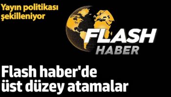 flash habere ust duzey atama genel yayin yonetmeni belli oldu kLUyOlf4