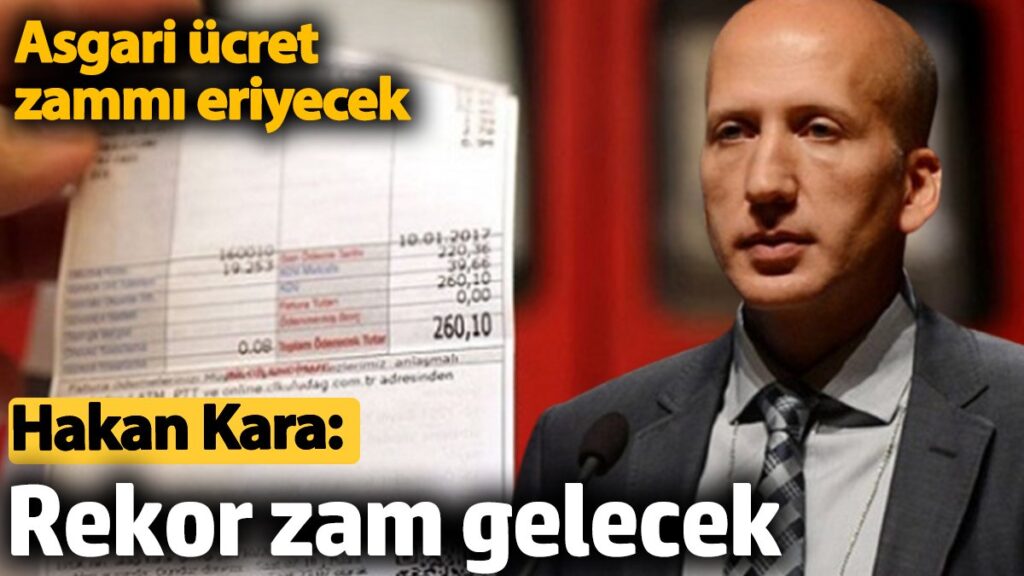 hakan kara rekor zam gelecek asgari ucret zammi eriyecek RIGLunie