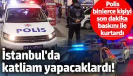 istanbulda katliam yapacaklardi polis binlerce kisiyi son dakika baskini ile kurtardi nXZH1VdM