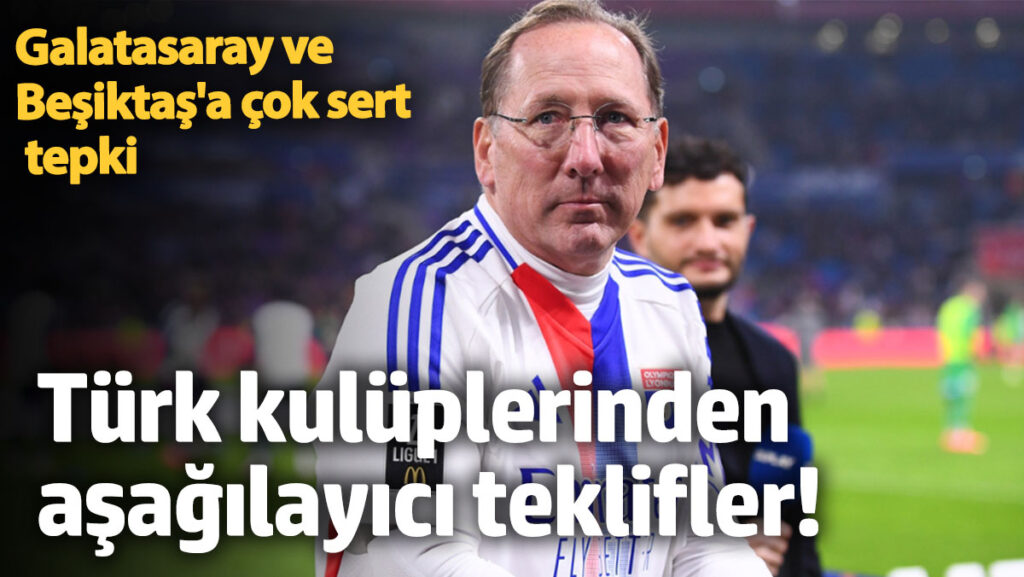 lyon baskanindan olay sozler turk kuluplerinden asagilayici teklifler var aPxdyiXD