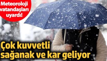 meteorolojiden cok kuvvetli saganak ve kar yagisi uyarisi 15 ocak 2025 YrE68XzO