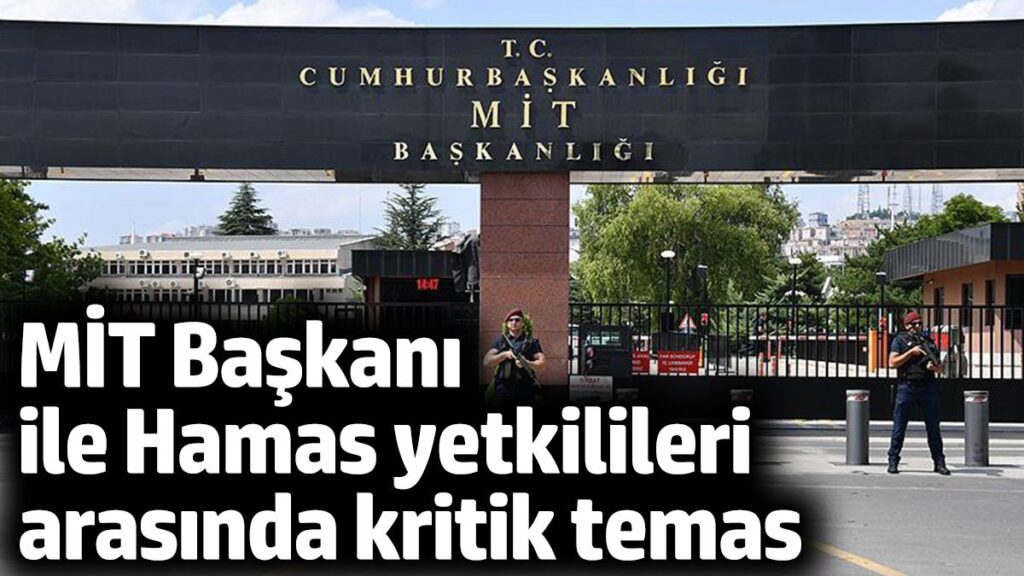 mit baskani kalin hamas siyasi buro yetkilileri ile gorustu bLfm94UT