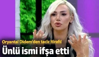 oryantal didemden taciz itirafi unlu ismi ifsa etti VIfLVnTA