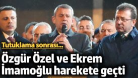 ozgur ozel ve ekrem imamoglu harekete gecti tutuklama sonrasi ffjdMGHC