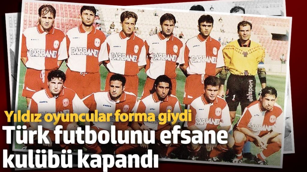 turk futbolunu efsane kulubu kapandi yildiz oyuncular forma giydi xUh1pugc