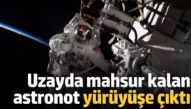 uzayda mahsur kalan astronot yuruyuse cikti GKOKOLdN