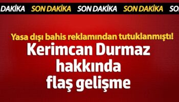 yasa disi bahis reklamindan tutuklanmisti kerimcan durmaz hakkinda flas gelisme DfCTlOVb