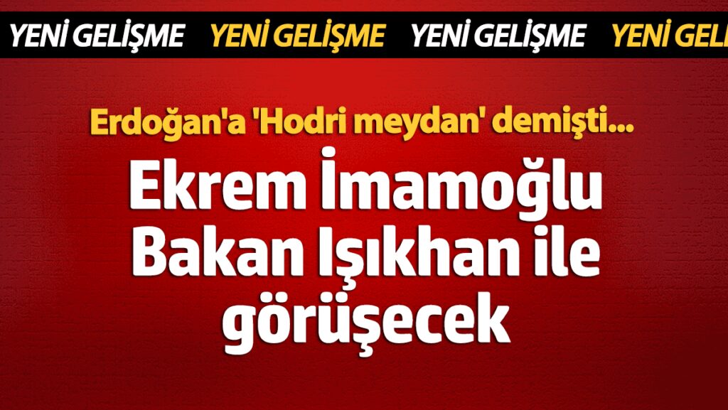 yeni gelisme ekrem imamoglu ile bakan isikhan bugun gorusecek mtEA4ZgI