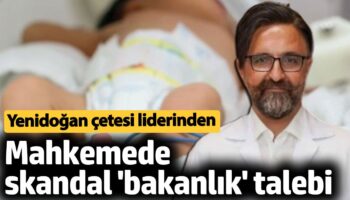 yenidogan cetesi lideri firat saridan skandal ifadeler saglik bakanligi avukatlari da savunma versin MxQbjVJC