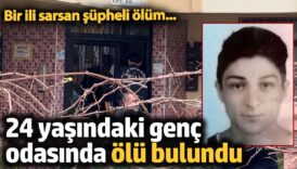 24 yasindaki genc odasinda olu bulundu EdgXbada