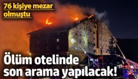 76 kisiye mezar olmustu olum otelinde son arama yapilacak byiMf6kd