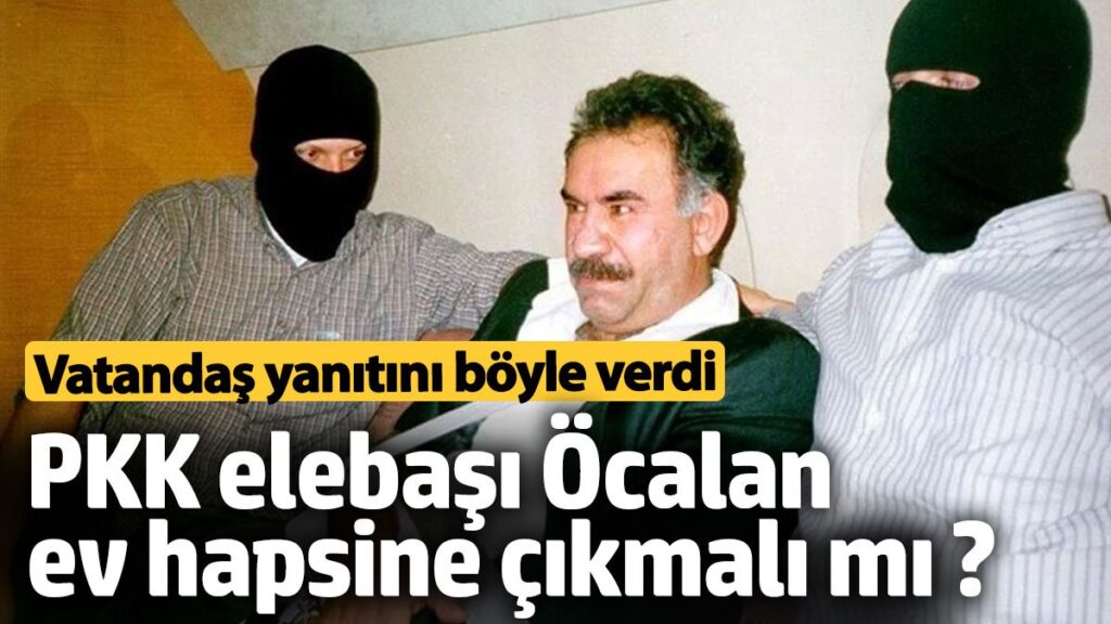 abdullah ocalan ev hapsine cikmali mi iste vatandaslarin verdigi yanitlar c8HYiygL