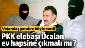 abdullah ocalan ev hapsine cikmali mi iste vatandaslarin verdigi yanitlar c8HYiygL