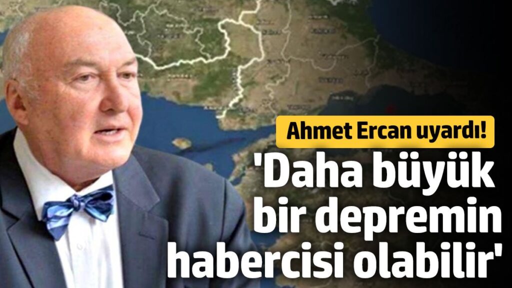 ahmet ercan uyardi daha buyuk bir depremin habercisi olabilir h9mskU1J