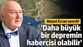 ahmet ercan uyardi daha buyuk bir depremin habercisi olabilir h9mskU1J