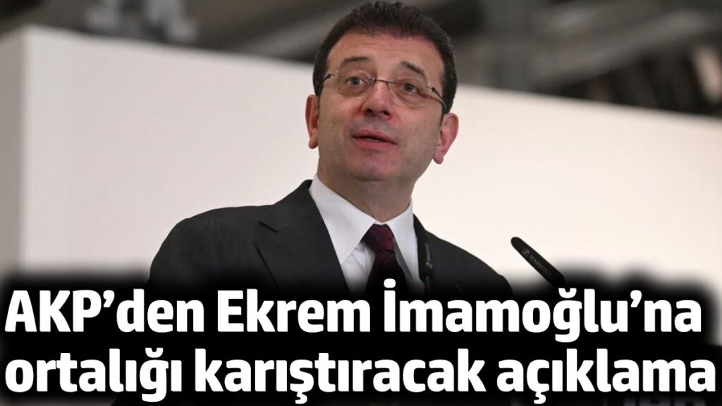 akpden ekrem imamogluna ortaligi karistiracak aciklama mefuRRpx