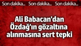 ali babacandan ozdagin gozalti kararina sert tepki FaSEaIkd