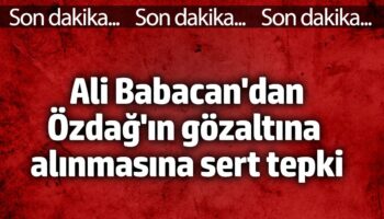 ali babacandan ozdagin gozalti kararina sert tepki FaSEaIkd