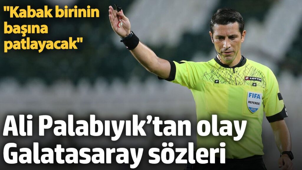 ali palabiyiktan olay galatasaray sozleri kabak birinin basina patlayacak 2xhEEAYM