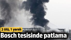 almanyada bosch tesisinde patlama 2 olu 1 yarali cD19wPlL