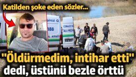 antalyada kan donduran cinayet oldurmedim intihar etti dedi kCGngauR