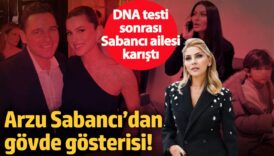 arzu sabancidan govde gosterisi dna testi sonrasi sabanci ailesi karisti Yjfgd7A3