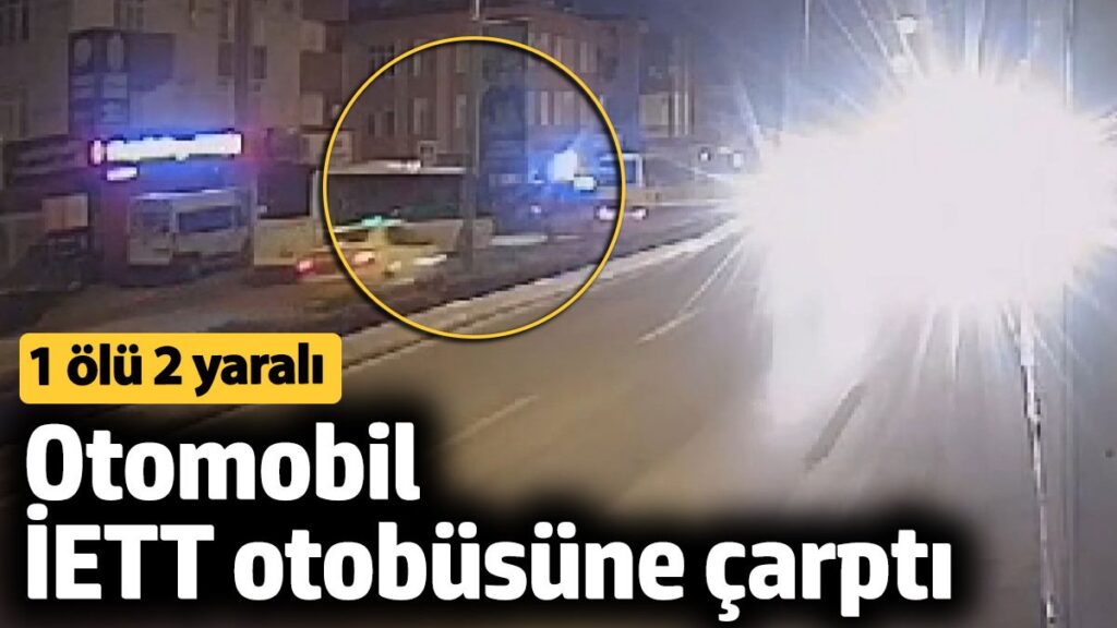 atasehirde otomobil iett otobusune carpti 1 olu 2 yarali VntynYRT