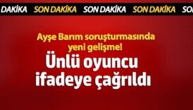 ayse barim sorusturmasinda yeni gelisme unlu oyuncu deniz isin ifadeye cagrildi fVqsRyNm