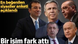 bir isim fark atti en begenilen siyasiler anketi aciklandi ladFDICX