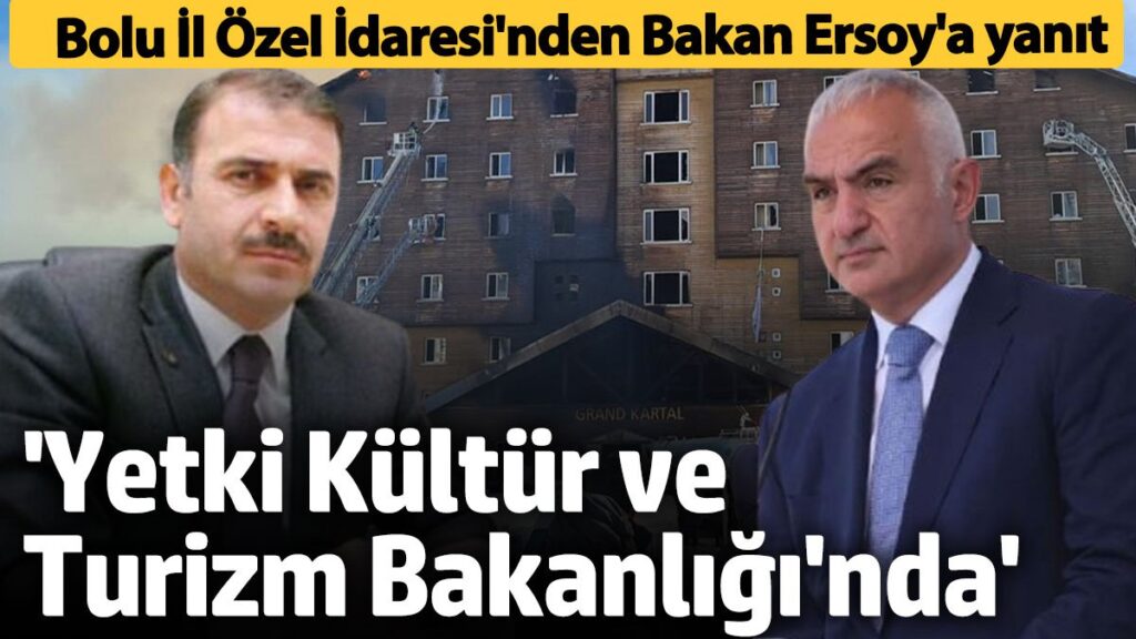 bolu il ozel idaresinden bakan ersoya yanit denetim yetkisi kultur ve turizm bakanliginda iWlJjQlE