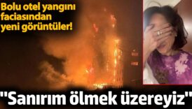bolu otel yangini faciasindan yeni goruntuler sanirim olmek uzereyiz ajfYa7Bl