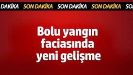 bolu yangin faciasinda yeni gelisme qhdTFPF6