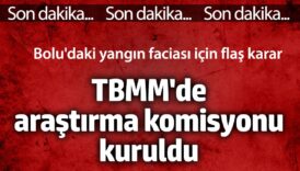 boludaki yangin faciasi icin tbmmde arastirma komisyonu kuruldu Bd6s54JS